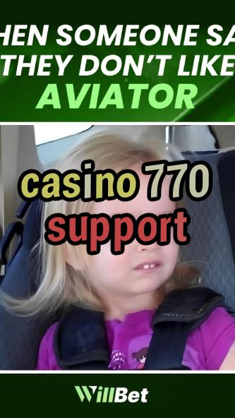 casino 770 support-igamblingorder.com